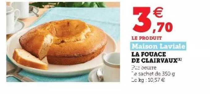 la fouace de clairvaux maison laviale