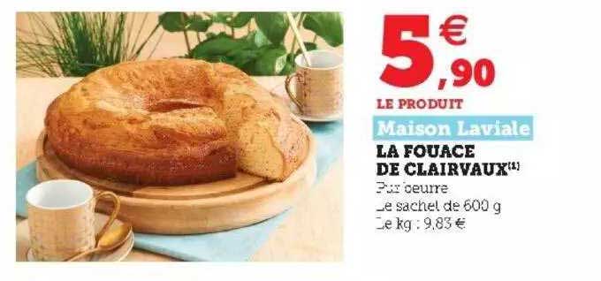 la fouace de clairvaux maison laviale