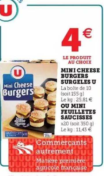 Mini Cheese Burgers Surgelés U Ou Mini Feuilletés Saucisses U