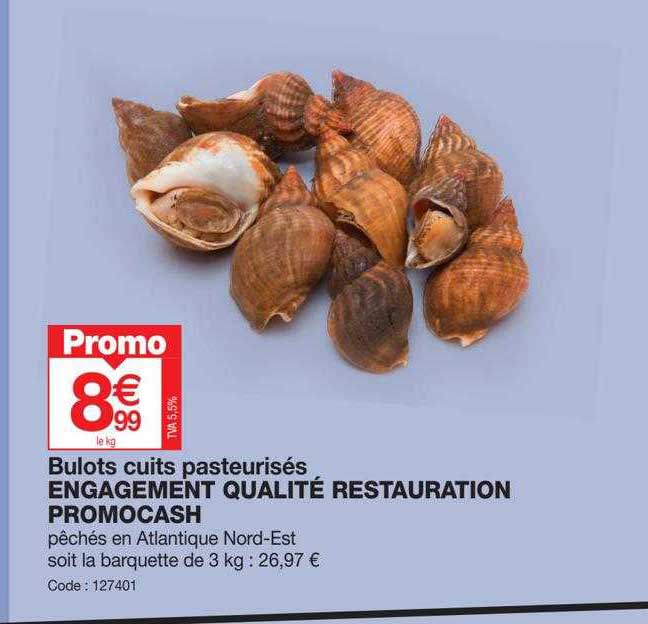 bulots cuits pasteurisés engagement qualité restauration promocash