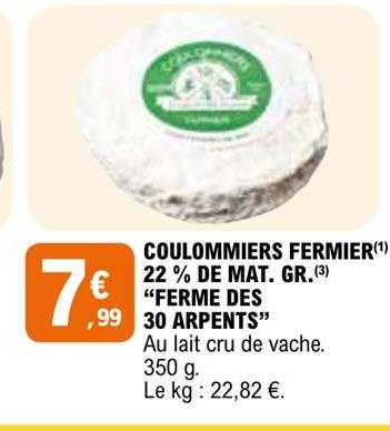 coulommiers fermier 22% de mat.gr. "ferme des 30 arpents"