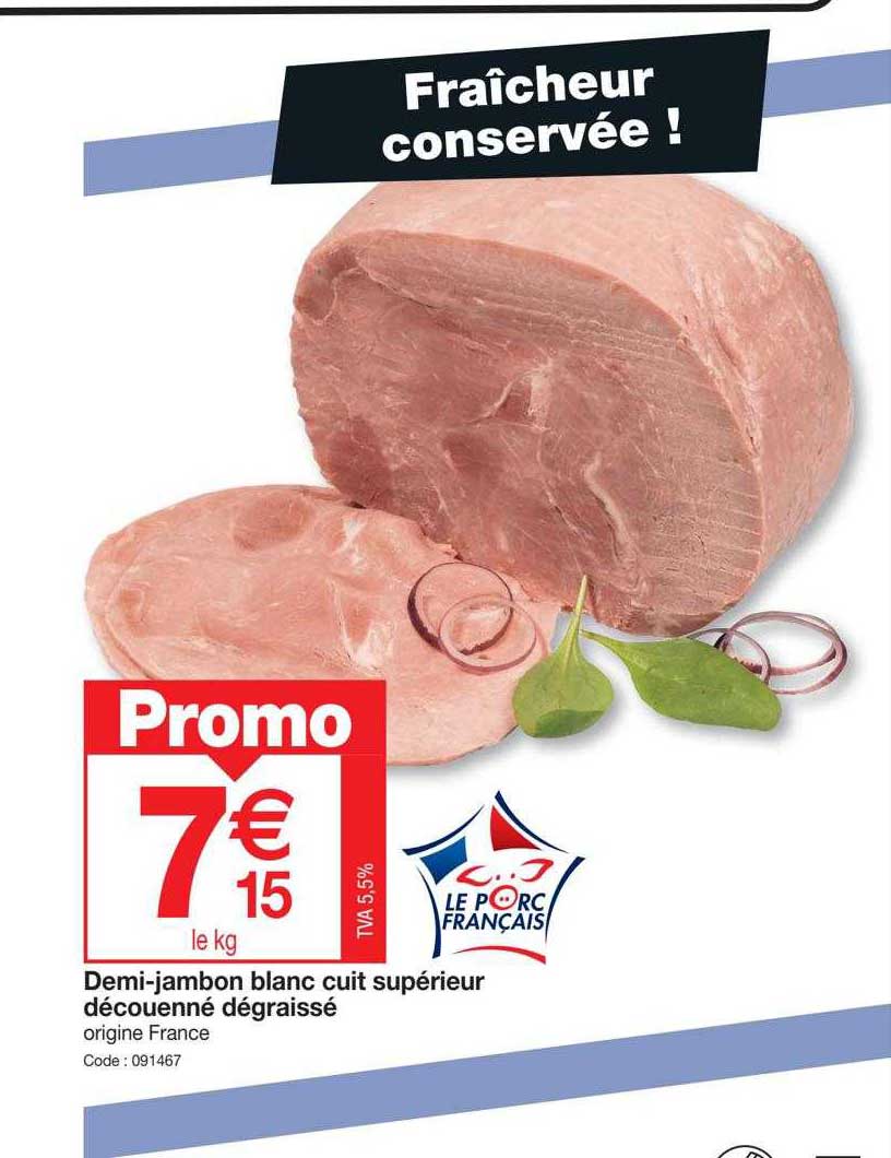 demi-jambon blanc cuit supérieur découenné dégraissé