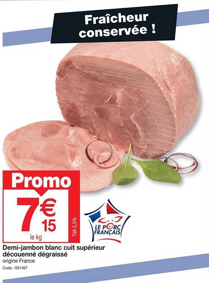 demi-jambon blanc uit supérieur découenné dégraissé
