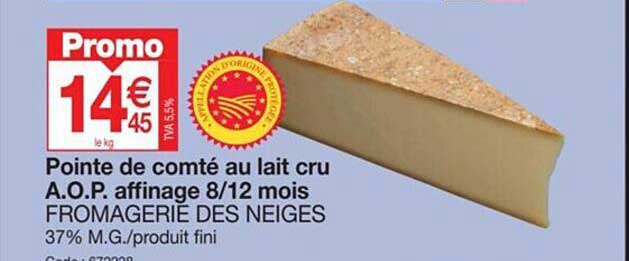 pointe de comté au lait cru a.o.p. affinage 8/12 mois fromagerie des neiges