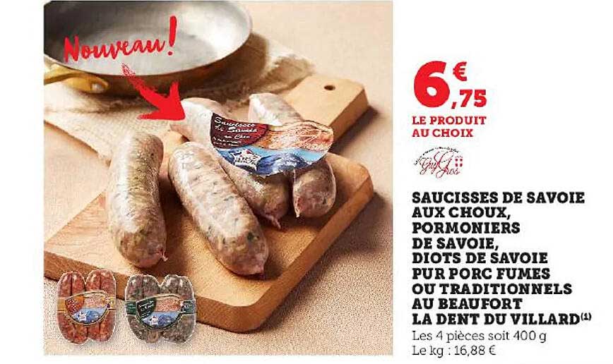 saucisses de savoie aux choux, pormoniers de savoie, diots de savoie pur porc fumés ou traditionnels au beaufort la dent du villard