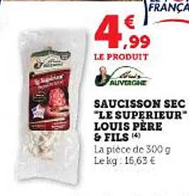 Saucisson Sec "le Supérieur" Louis Père & Fils