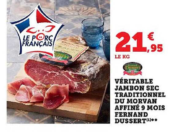 véritable jambon sec traditionnel du morvan affiné 9 mois fernand dussert