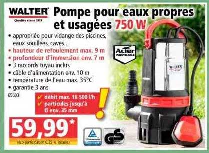 pompe pour eaux propres et usagées walter 750 w