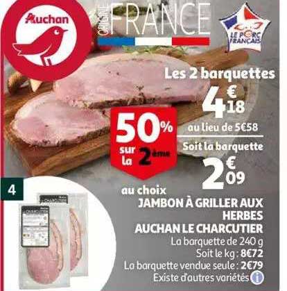 Jambon à Griller Aux Hebes Auchan Le Charcutier