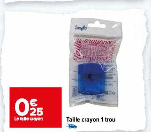 taille crayon 1 trou