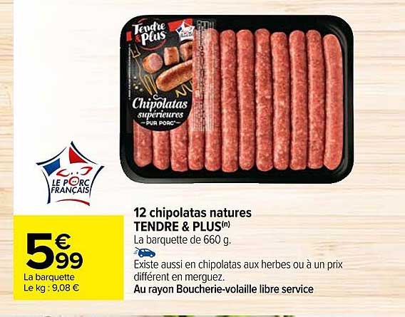 12 Chipolatas Natures Tendre & Plus