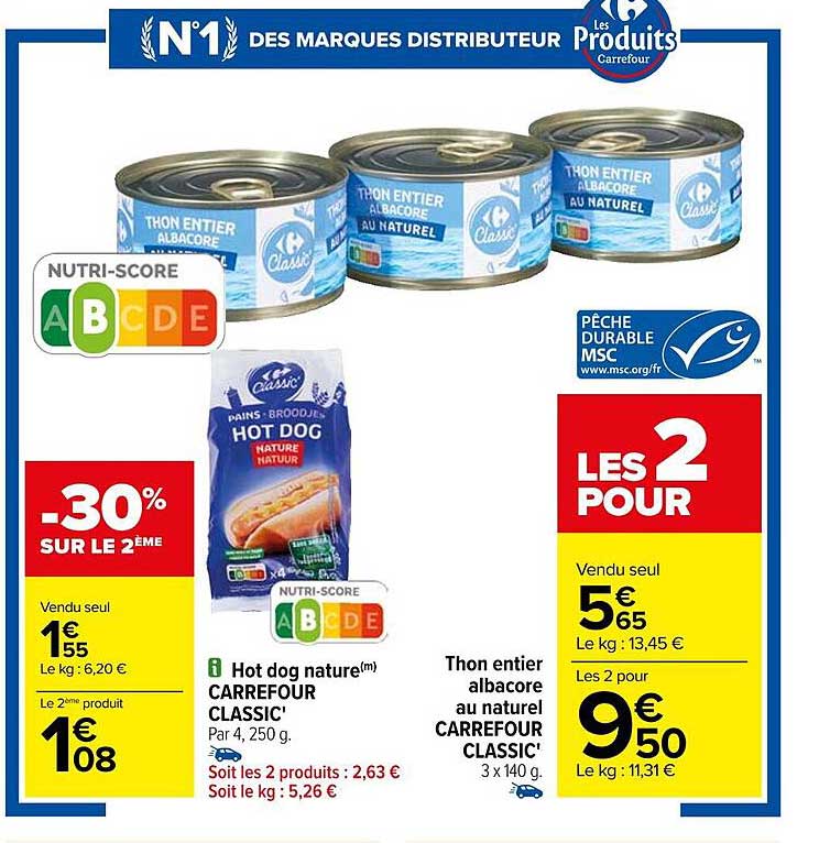 hot dog nature carrefour classic', thon entier albacore au naturel carrefour classic'