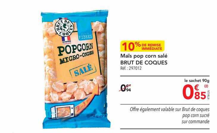 maïs pop corn salé brut de coques