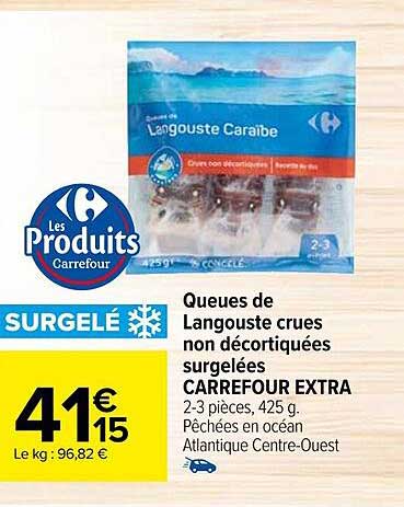 queues de langouste crues non décortiquées surgelées carrefour extra