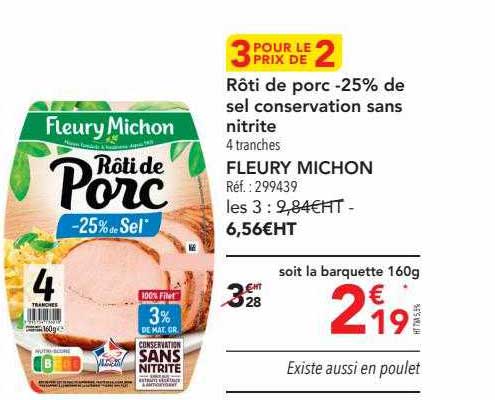 rôti de porc -25% de sel conservation sans nitrite fleury michon