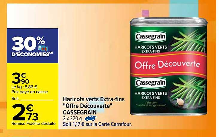 haricots verts extra-fins "offre découverte" cassegrain