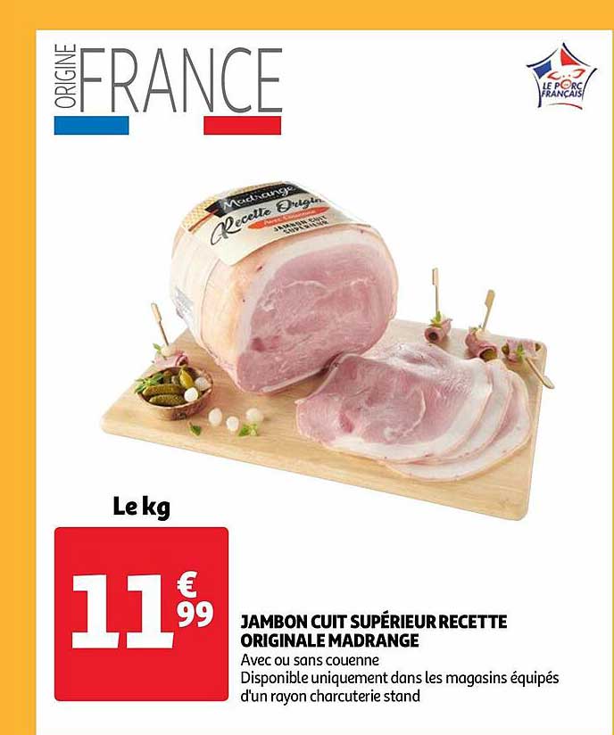 Jambon Cuit Supérieur Recette Originale Madrange