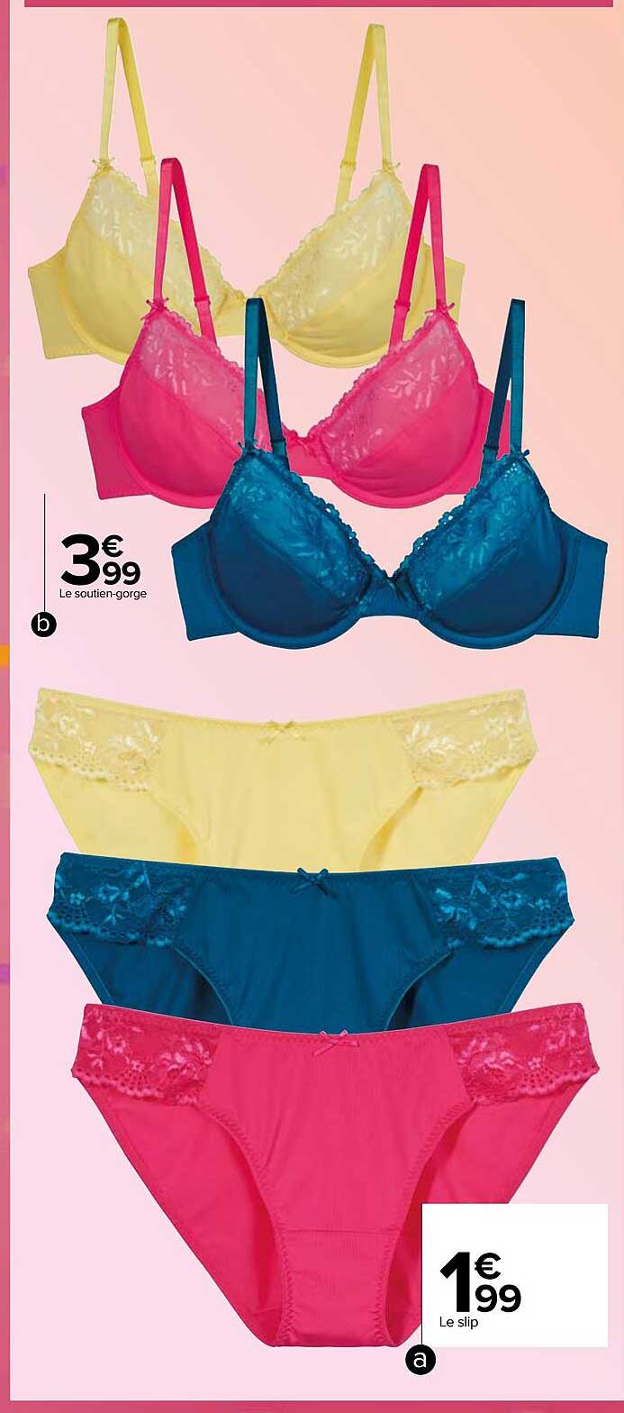 le soutien gorge, le slip