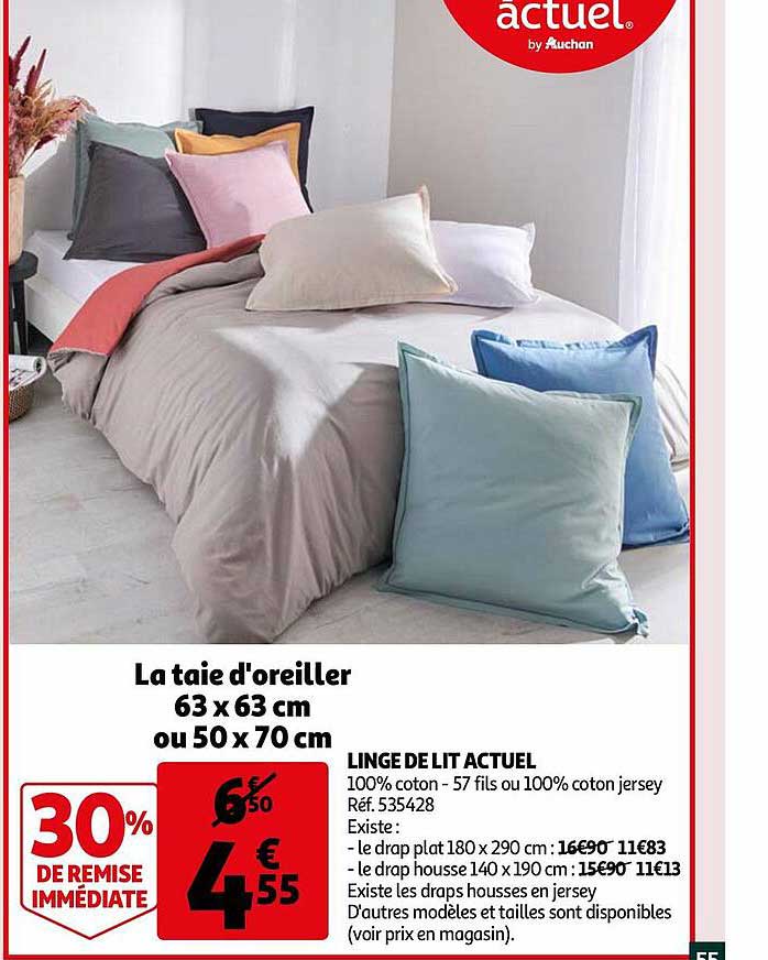 linge de lit actuel : la taie d'oreiller 63 x 63 cm ou 50 x 70 cm
