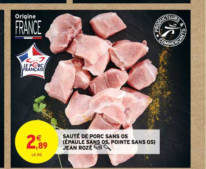sauté de porc sans os (épaule sans os, pointe sans os) jean rozé