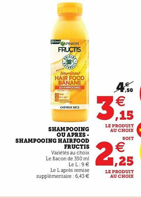 shampooing ou après-shampooing hairfood fructis