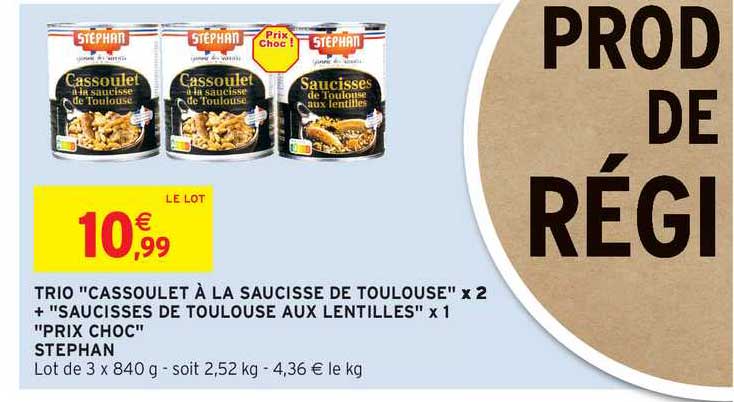 trio "cassoulet à la saucisse de toulouse" x2 + "saucisses de toulouse aux lentilles" x1 "prix choc" stephan