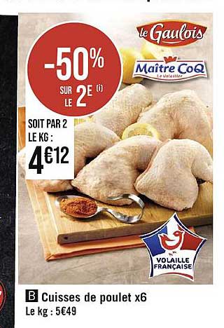 cuisses de poulet x6 le gaulois, maître coq