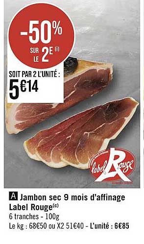 jambon sec 9 mois d'affinage label rouge
