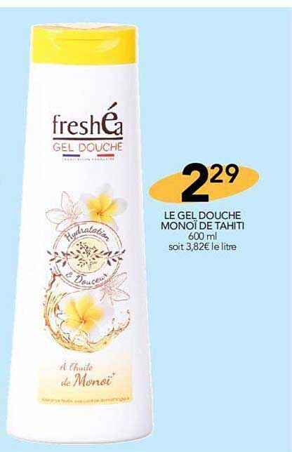 Le Gel Douche Monoï De Tahiti Freshéa
