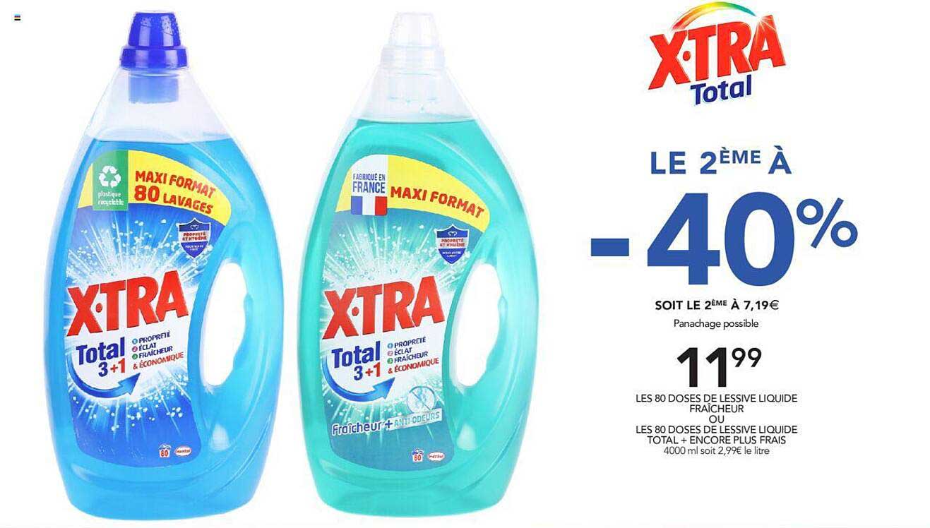 les 80 doses de lessive liquide fraîcheur ou les 80 doses de lessive liquide total + encore plus frais x.tra