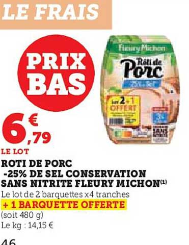 rôti de porc -25% de sel conservation sans nitrite fleury michon