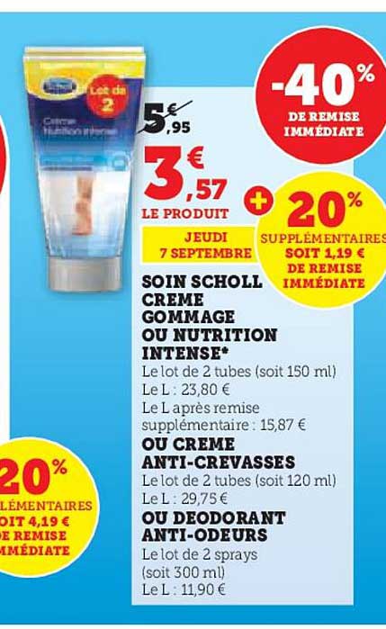 Soin Scholl Crème Gommage Ou Nutrition Intense Ou Crème Anti-crevasses Ou Déodorant Anti-odeurs