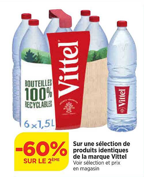 sur une sélection de produits identiques de la marque vittel