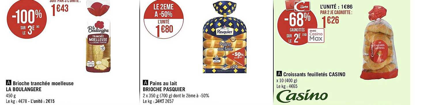 Brioche Tranchée Moelleuse La Boulangère, Pains Au Lait Brioche Pasquier, Croissants Feuilletés Casino