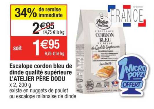 escalope cordon bleu de dinde qualité supérieure l'atelier père dodu
