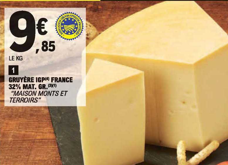 gruyère igp france 32% mat. gr. "maison monts et terroirs"