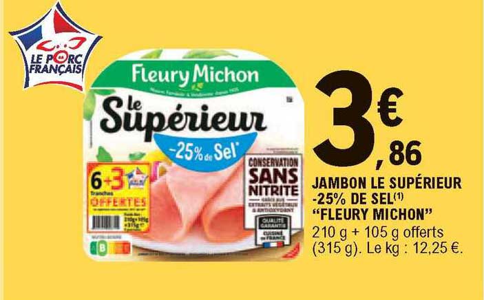 jambon le supérieur -25% de sel "fleury michon"