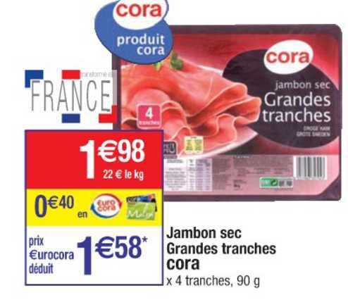jambon sec grandes tranches cora
