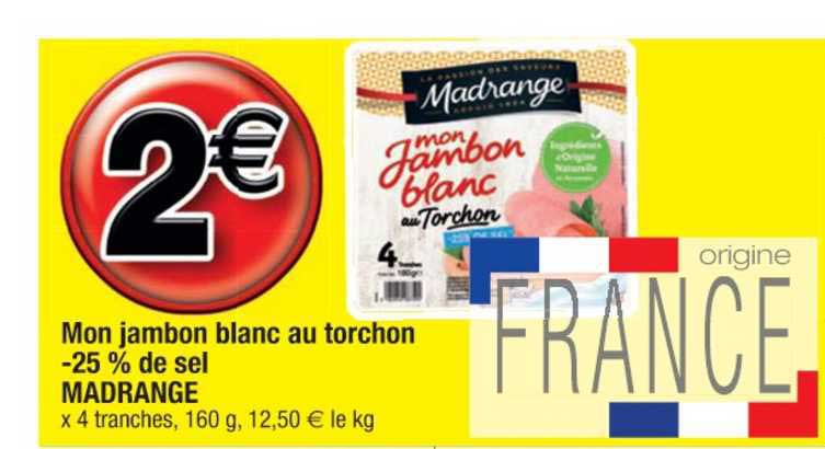 mon jambon blanc au torchon -25% de sel madrange
