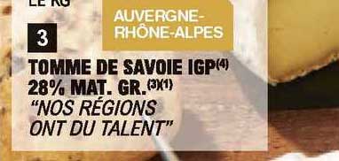 tomme de savoie igp 28% mat. gr. "nos régions ont du talent"