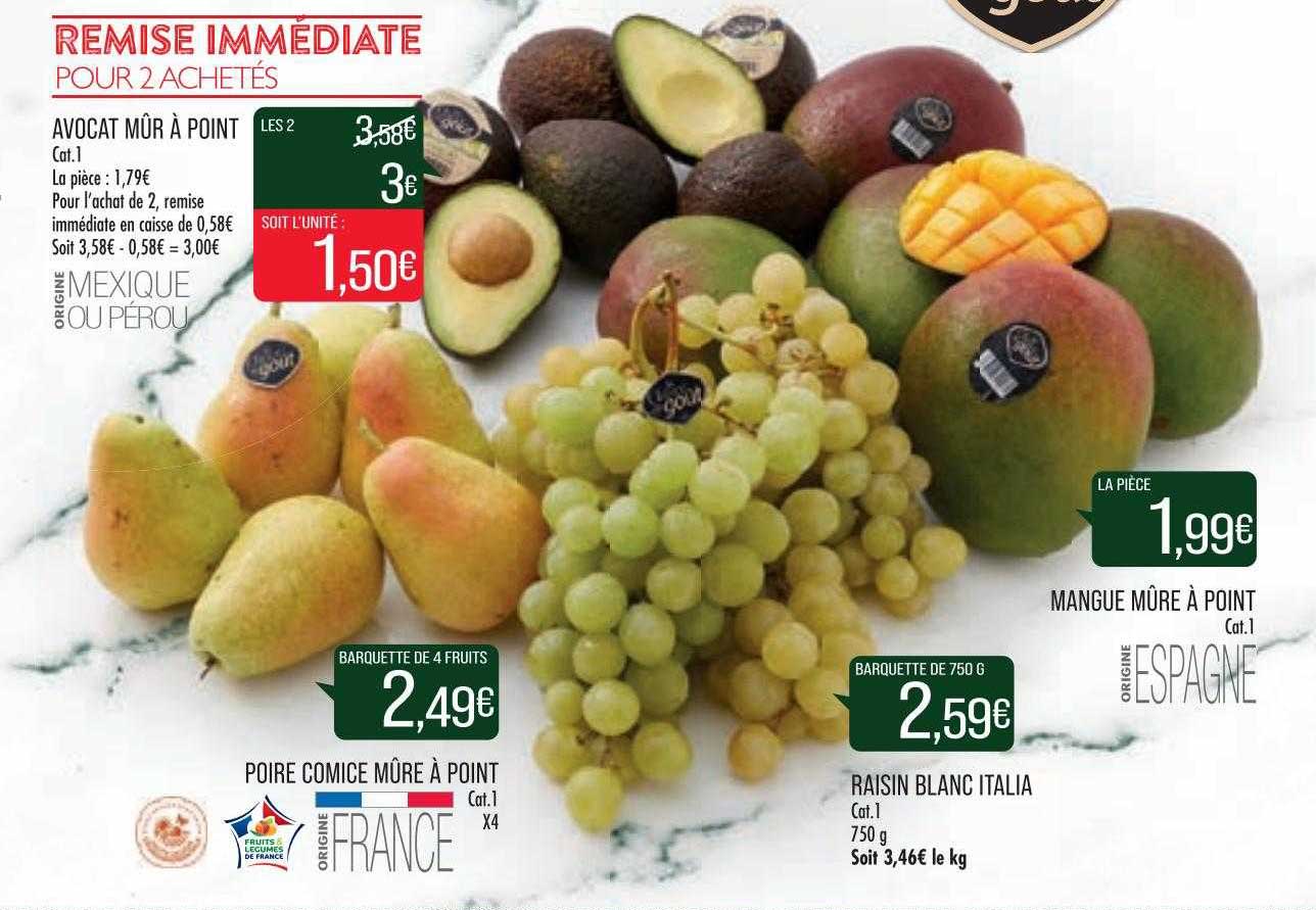 Avocat Mûr à Point, Poire Comice Mûre à Point, Raisin Blanc Italia, Mangue Mûre à Point