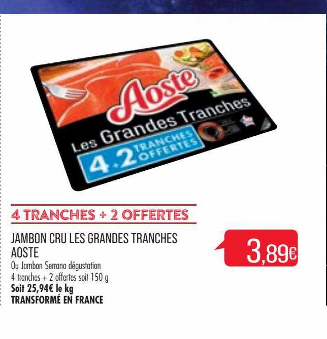 jambon cru les grandes tranches aoste