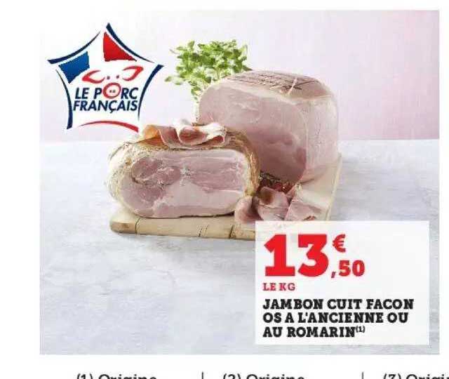 jambon cuit façon os à l'ancienne ou au romarin