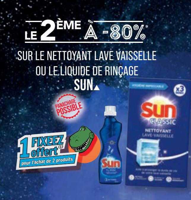 le nettoyant lave vaisselle ou le liquide de rinçage sun