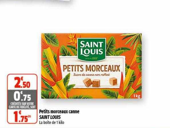 petits morceaux canne saint louis