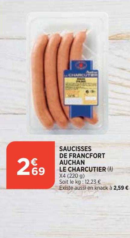 saucisses de francfort auchan le charcutier