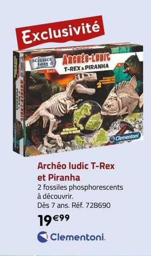 archéo ludic t-rex et piranha clementoni