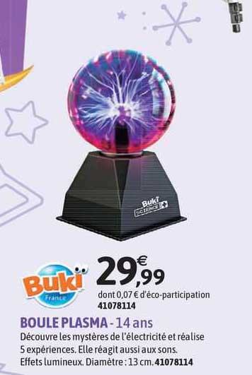 boule plasma - buki - 14 ans