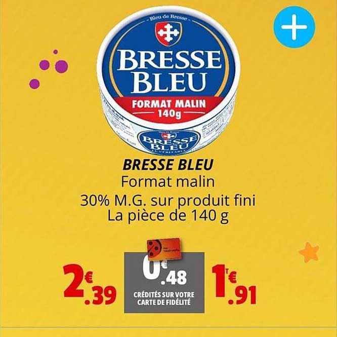 Bresse Bleu Format  Malin