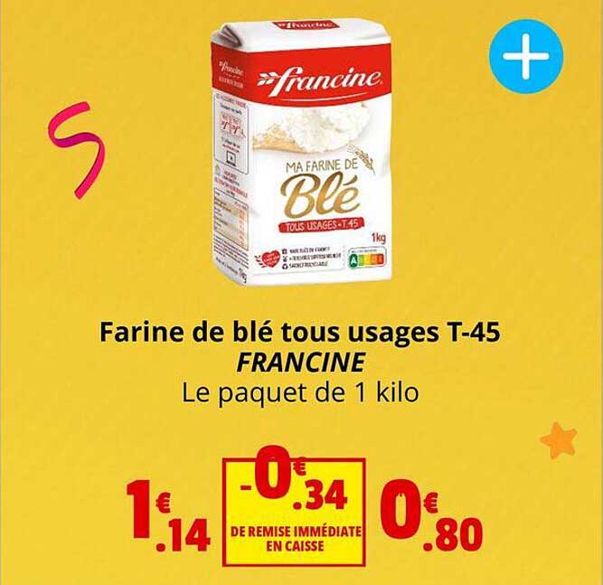 farine de blé tous usages t-45 francine